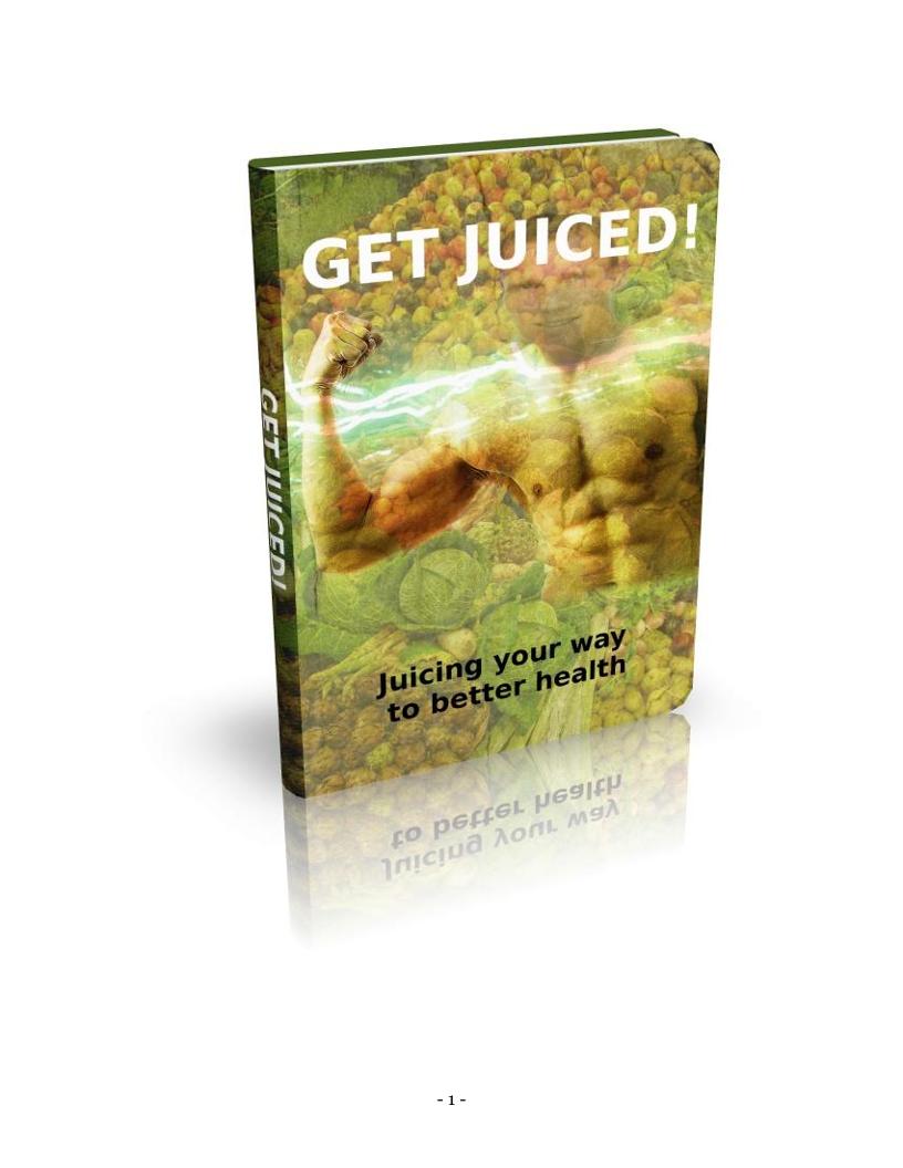 The Ultimate eBook on Healthy Juicing for Vitality and Wellness