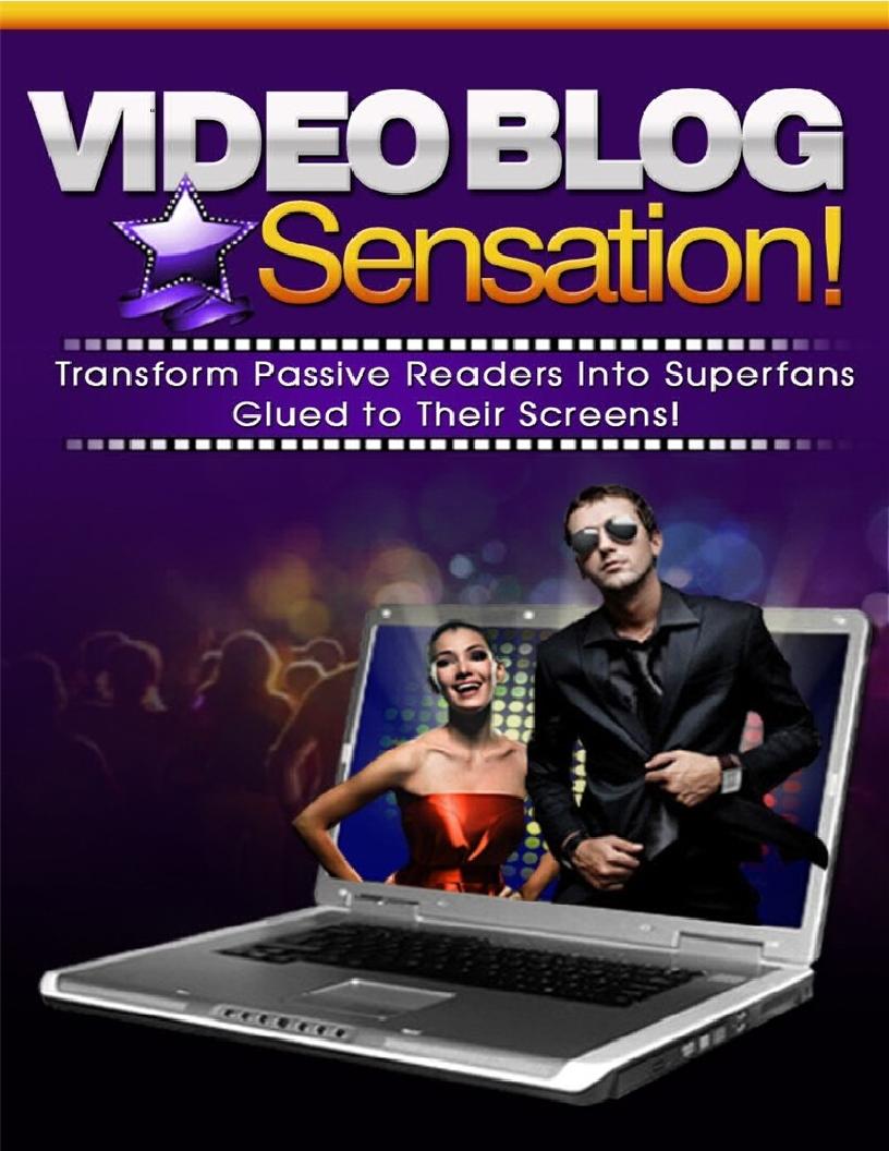 eBook: Video Blog Sensation – Turn Readers into Superfans with Videos
