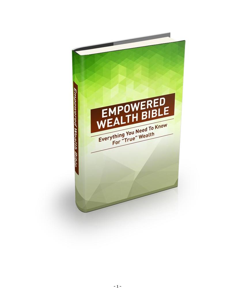 The Empowered Wealth Bible eBook: Everything for Achieving True Wealth