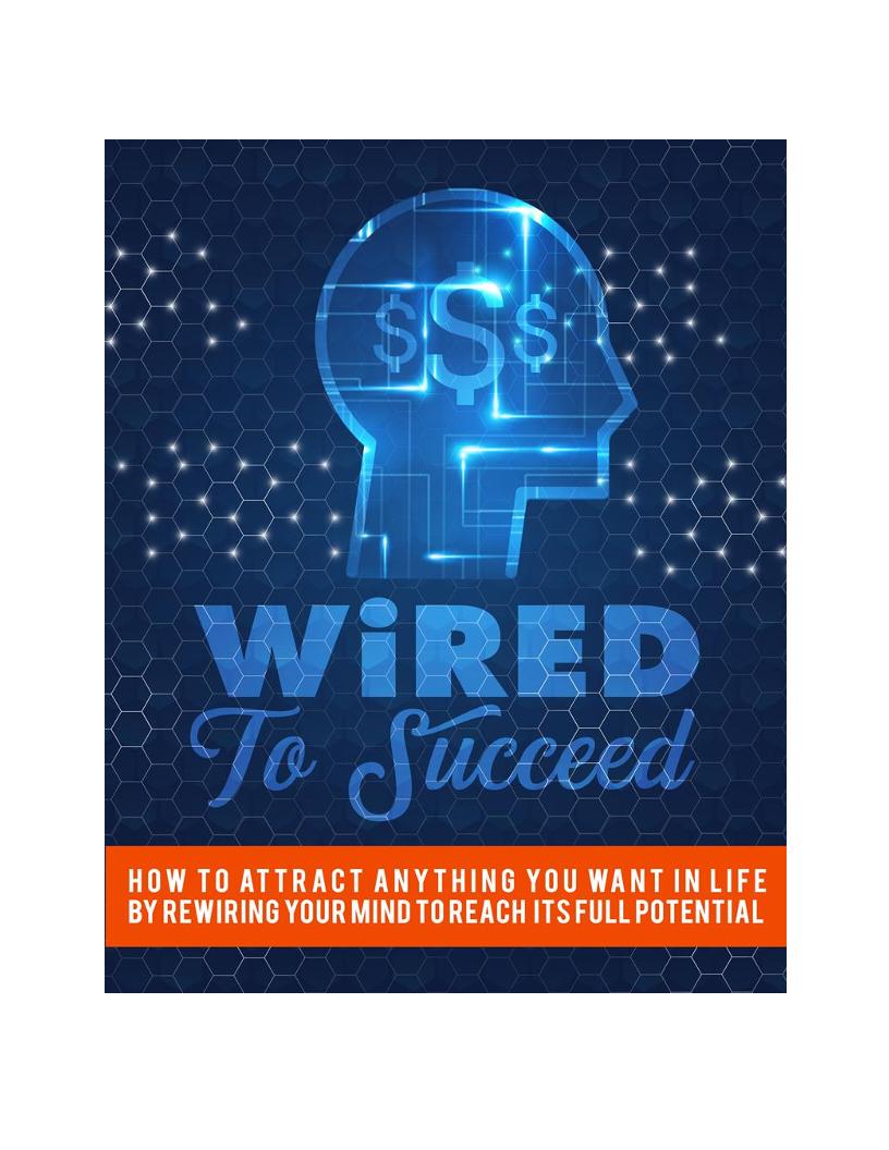 Wired to Succeed eBook: Transform Mindset for Lifelong Achievement