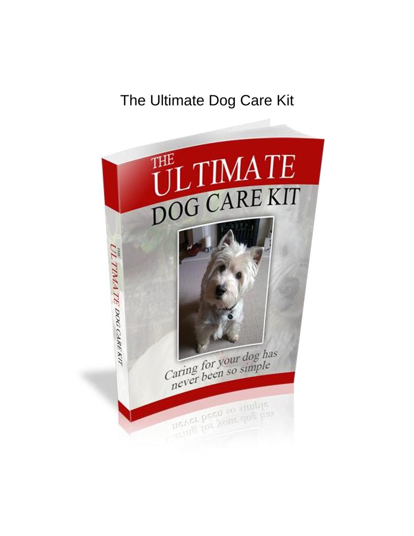 The Ultimate eBook Guide to Comprehensive Dog Care and Health