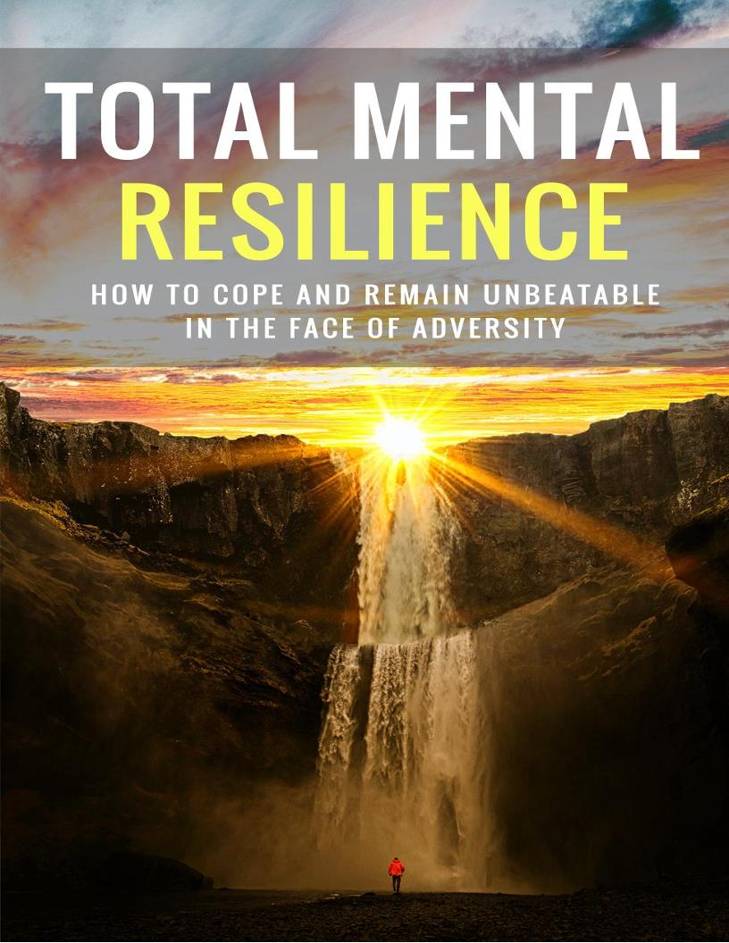 eBook: Conquering Adversity – Build Unbreakable Resilience Now