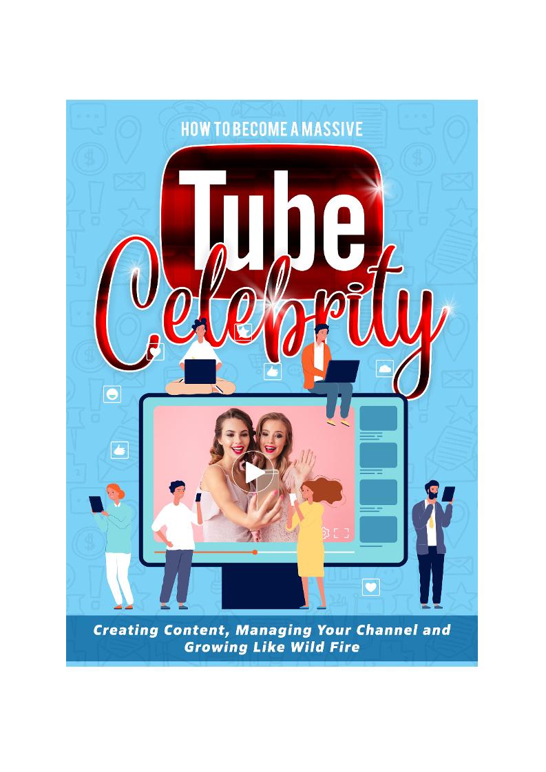 The Ultimate eBook Guide to Achieving YouTube Stardom and Building Your Empire