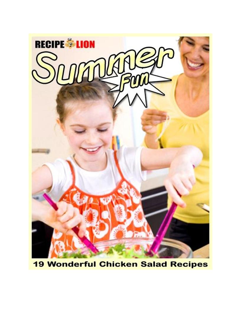 Delicious eBook: Summer Fun with 19 Wonderful Chicken Salad Recipes