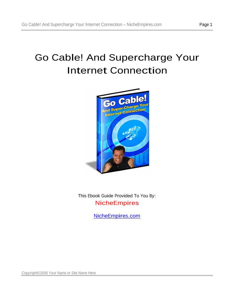 Discover the eBook: Go Cable! And Supercharge Your Internet Connection Today