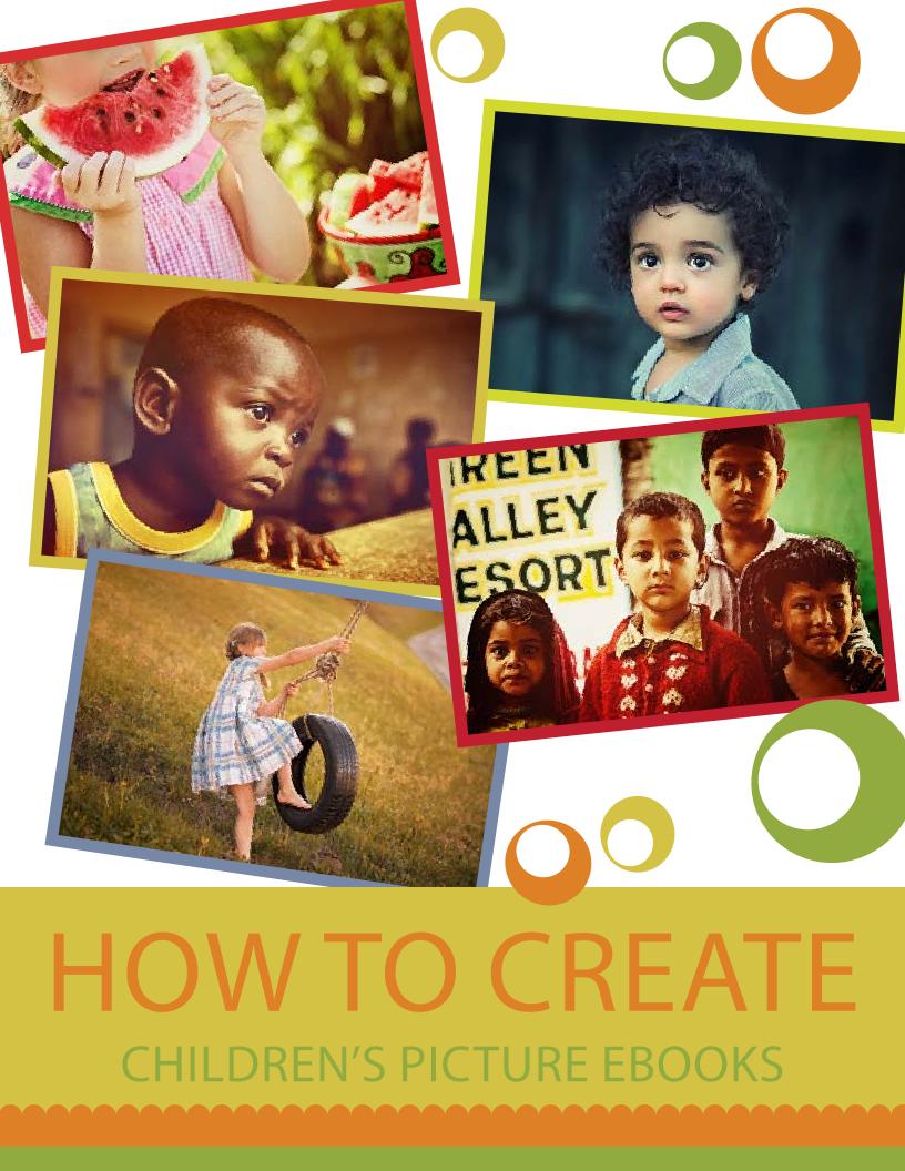 Ultimate Guide to Creating Children's Picture eBooks: Tips and Techniques