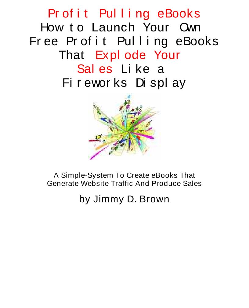 Master the Art of Creating Profit-Pulling eBooks for Explosive Sales