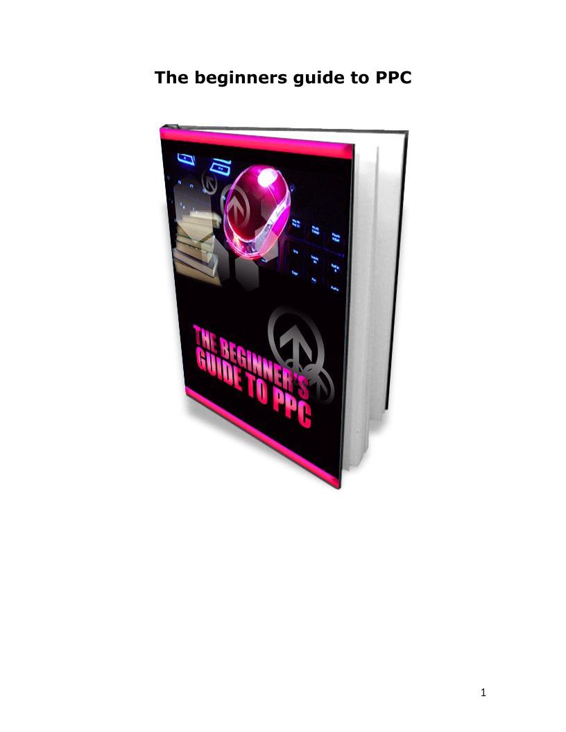 The Essential eBook Guide to Mastering PPC Advertising for Beginners