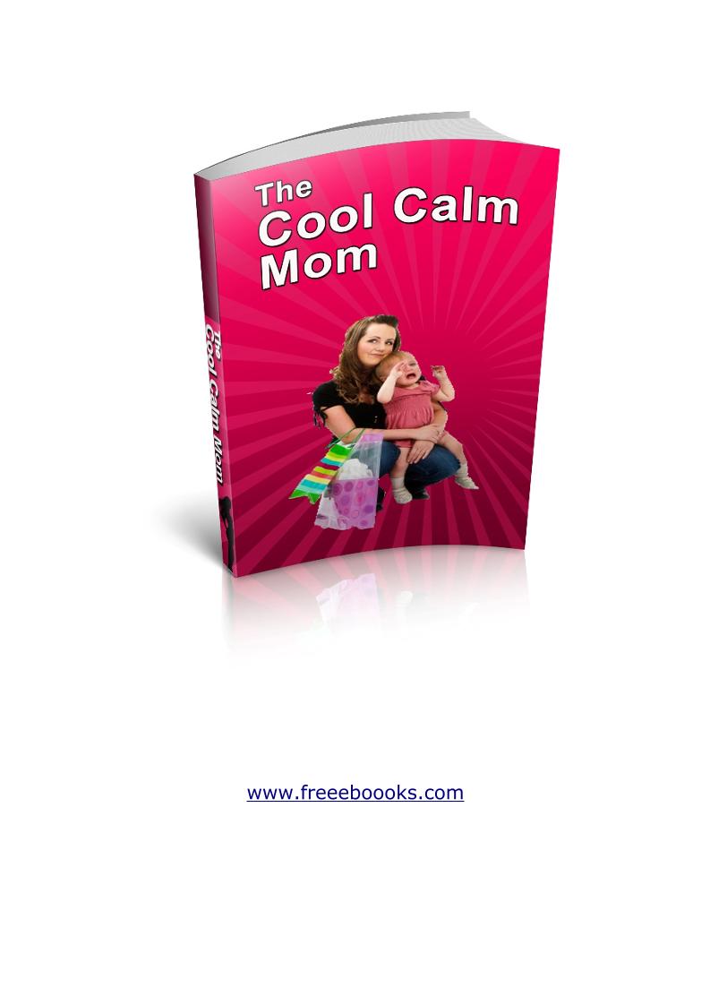 eBook: The Ultimate Guide to Becoming a Cool and Calm Mom