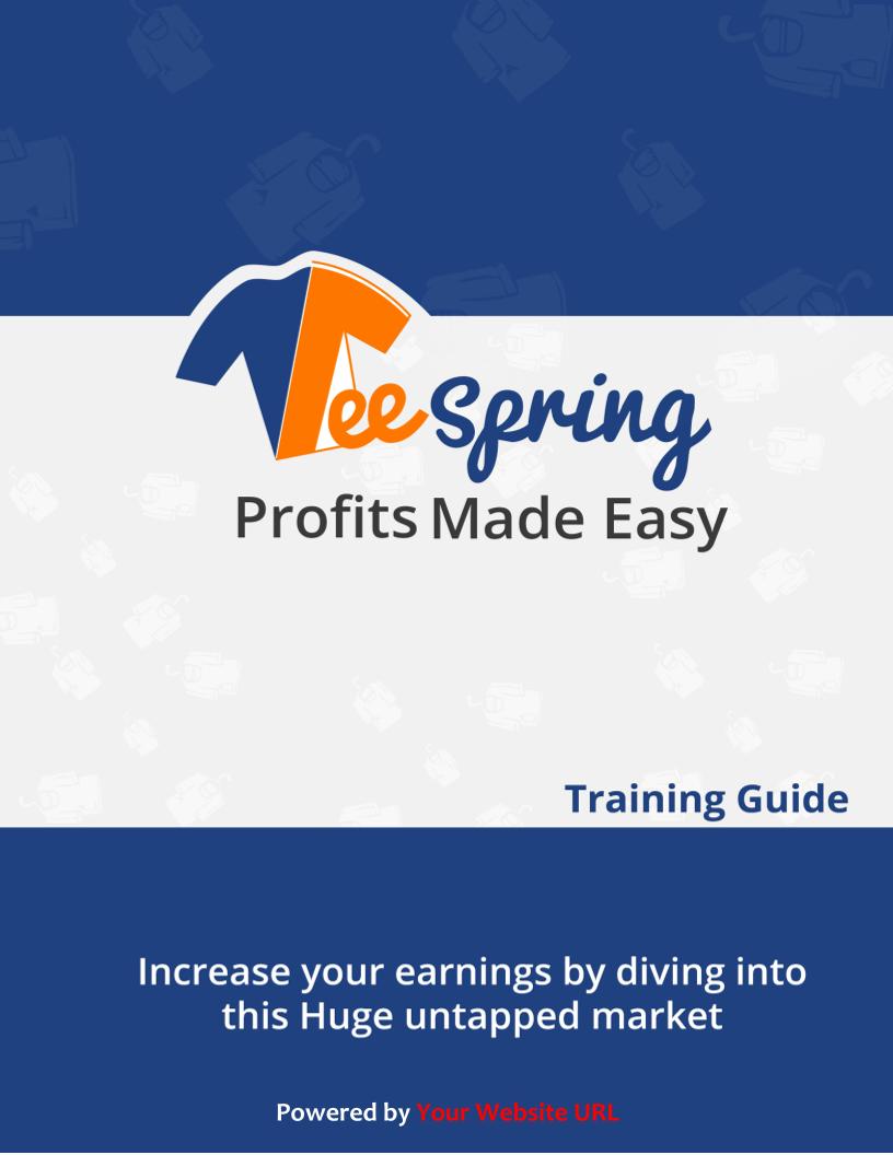 Master Teespring Profits: The Ultimate eBook Guide to T-Shirt Selling