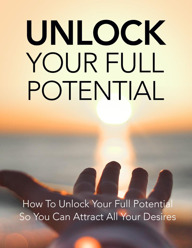 Unlock Your Full Potential eBook: A Guide to Personal Growth and Success
