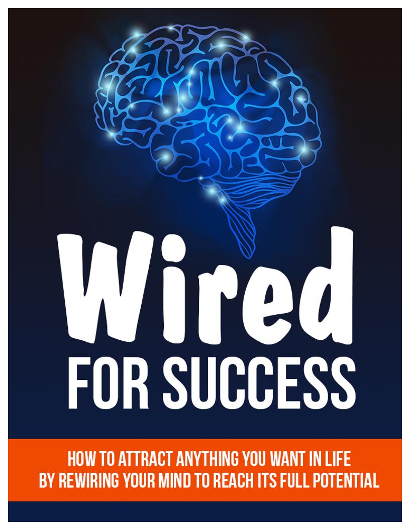 eBook Wired for Success: Transform Mindset for Ultimate Achievement