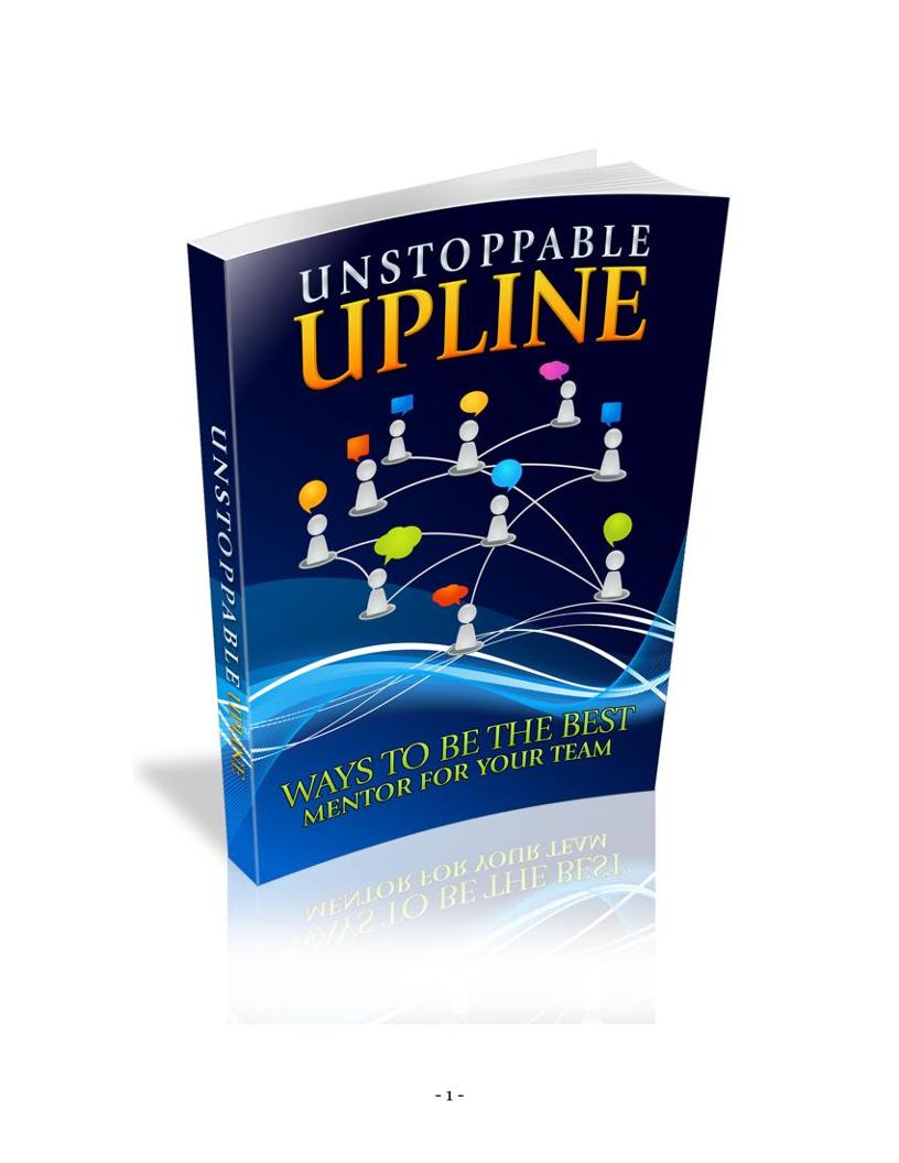 The Unstoppable Upline eBook: Essential Ways to Be the Best Mentor