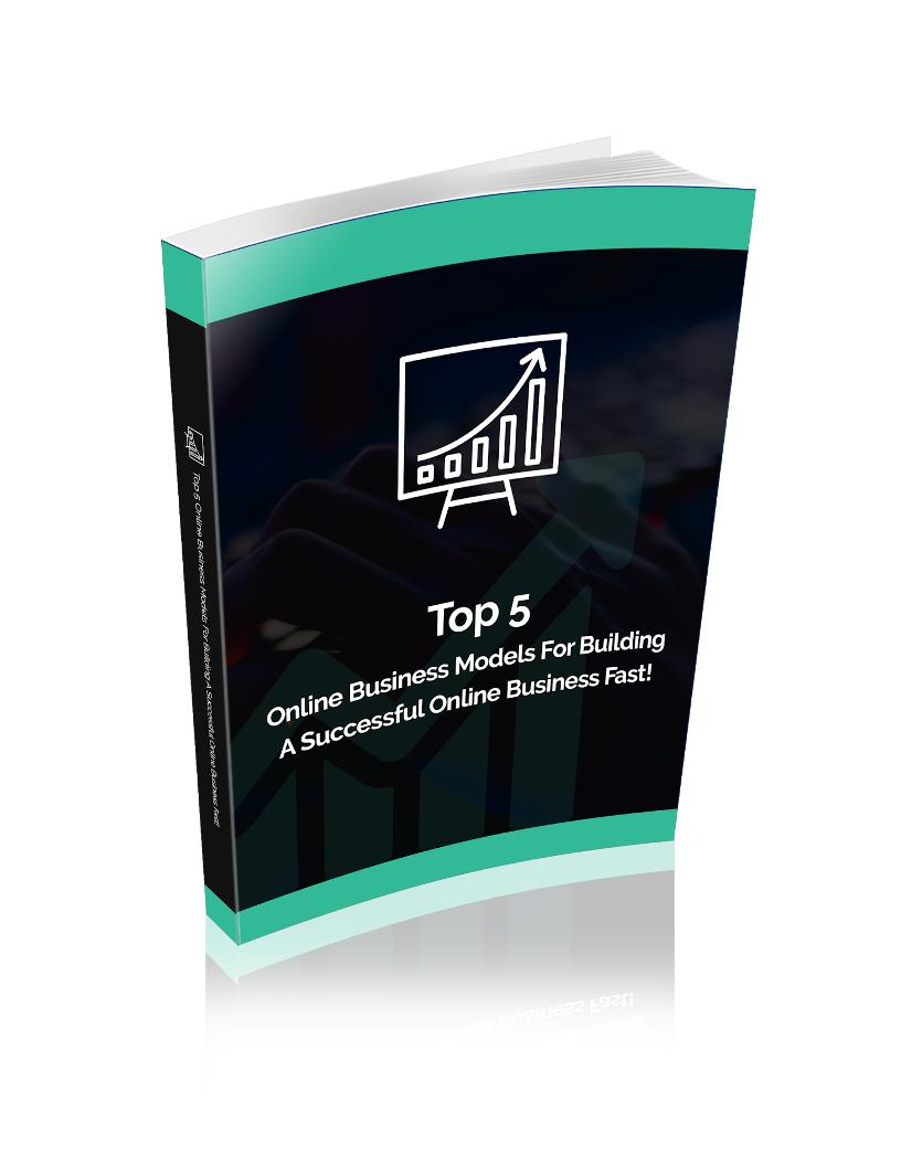 Discover the Top 5 Online Business Models in This Ultimate eBook