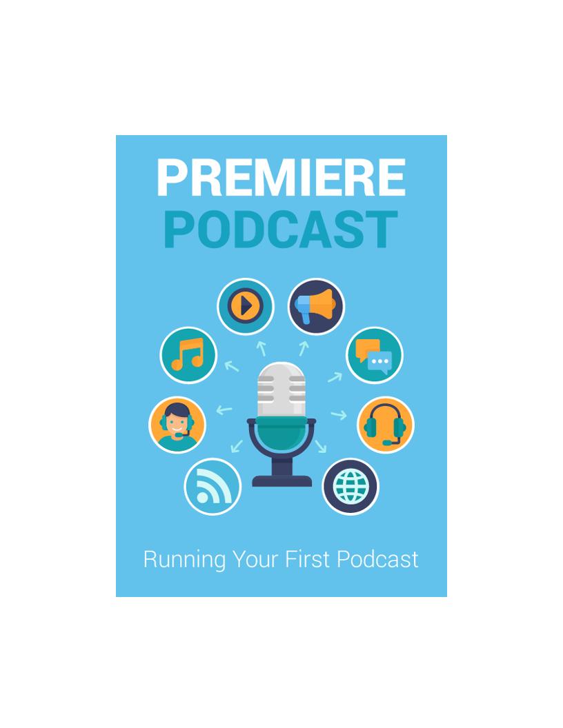 The Ultimate eBook Guide to Launching Your First Podcast Successfully
