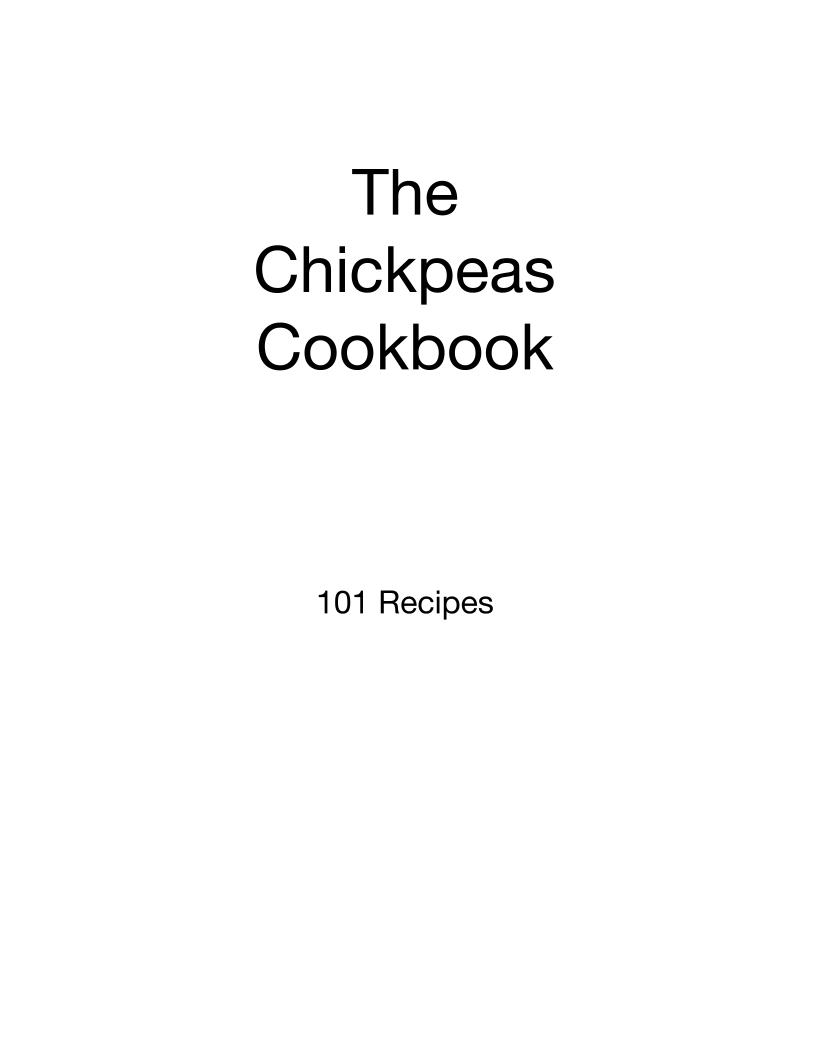 The Ultimate Chickpea Recipes eBook: 101 Delicious Global Dishes