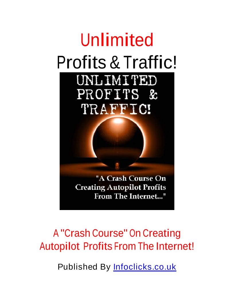 The Unlimited Profits eBook: A Crash Course on Autopilot Internet Success