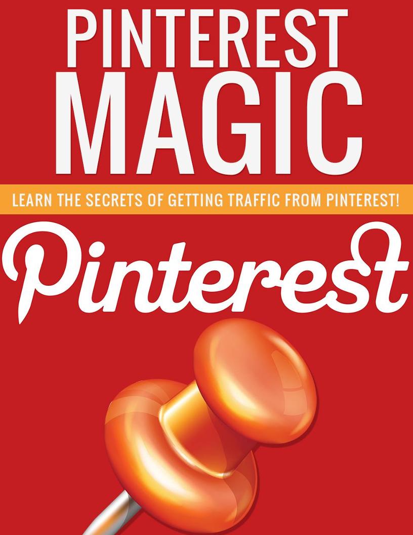 Unlock Pinterest Magic: The Ultimate eBook Guide for Traffic and Sales