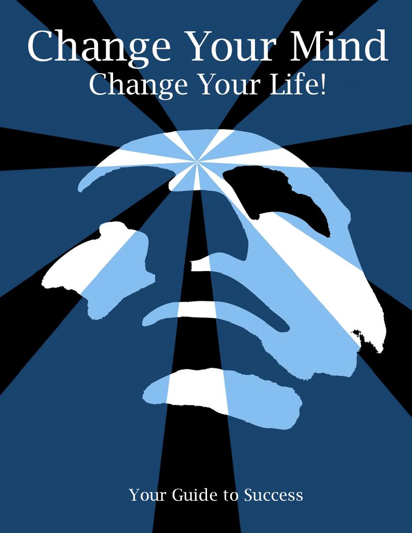 Transform Your Life: The Ultimate Change Your Mind eBook