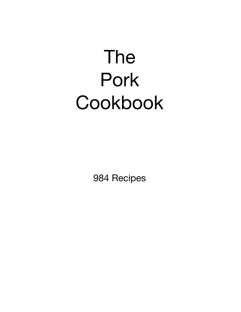 Discover 984 Delicious Pork Recipes in This Ultimate eBook Guide