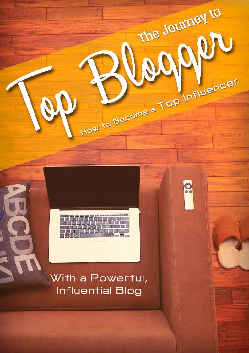 The Ultimate eBook Guide to Mastering Top Blogger Success