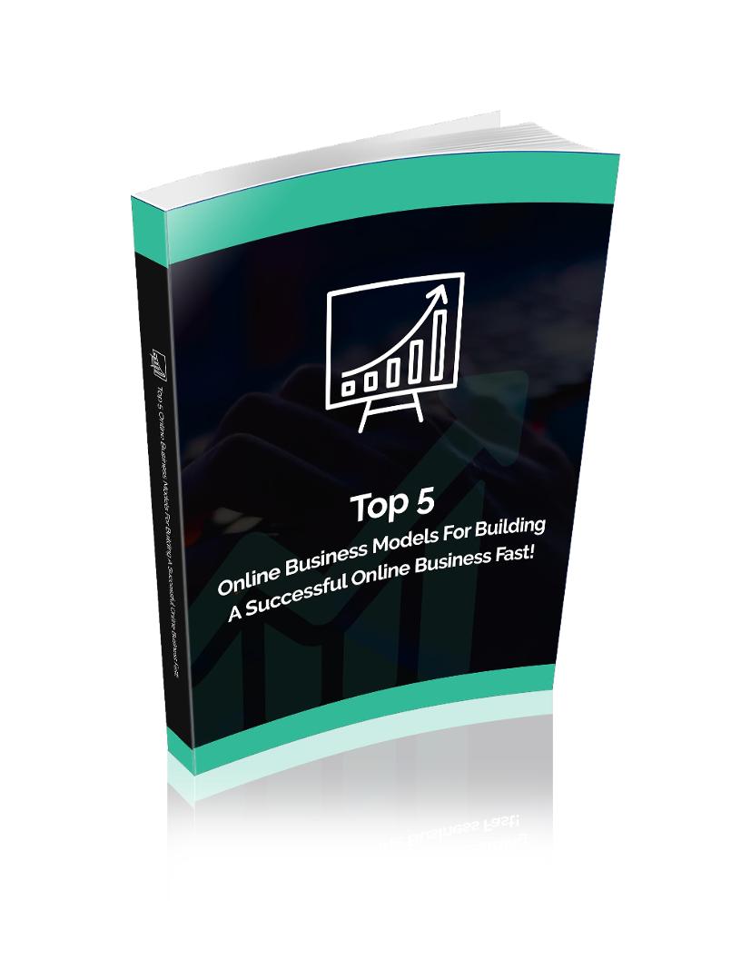 Unlock Success with the Top 5 Online Business Models eBook