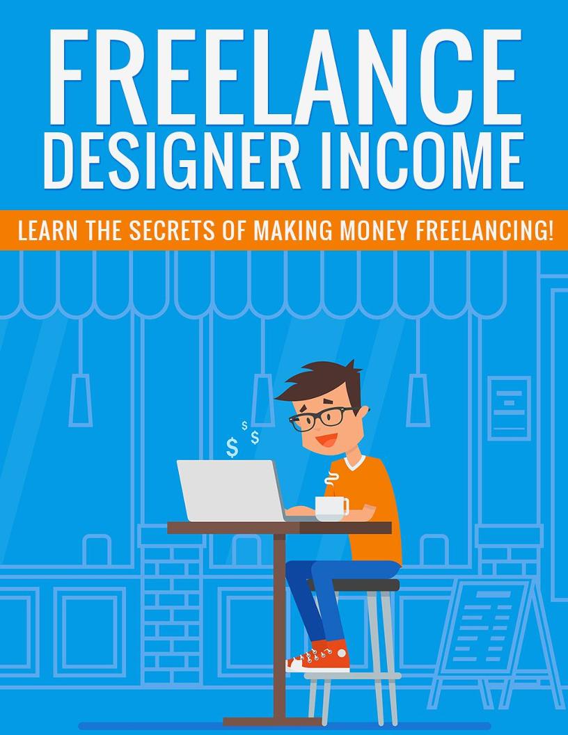 eBook: Unlock Freelance Designer Income – A Comprehensive Guide to Success