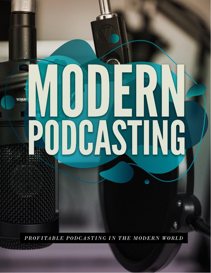 eBook: Mastering Modern Podcasting for Success and Profit