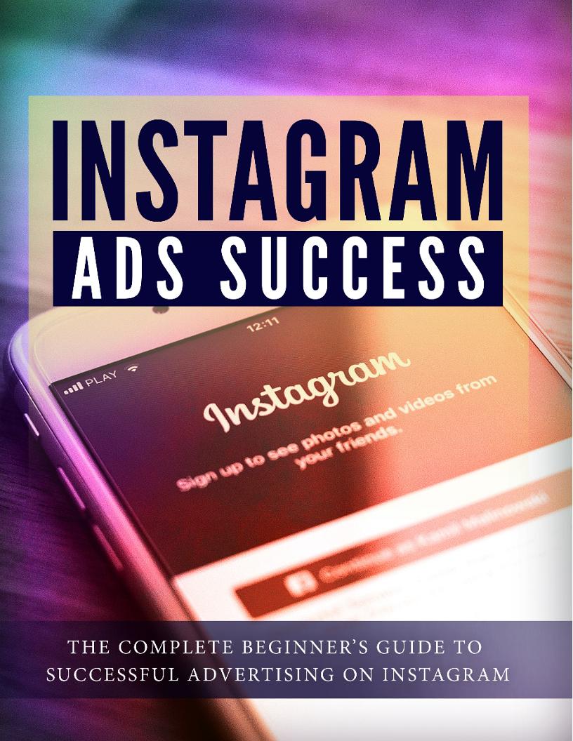 Unlock Instagram Ads Success: The Ultimate eBook Guide