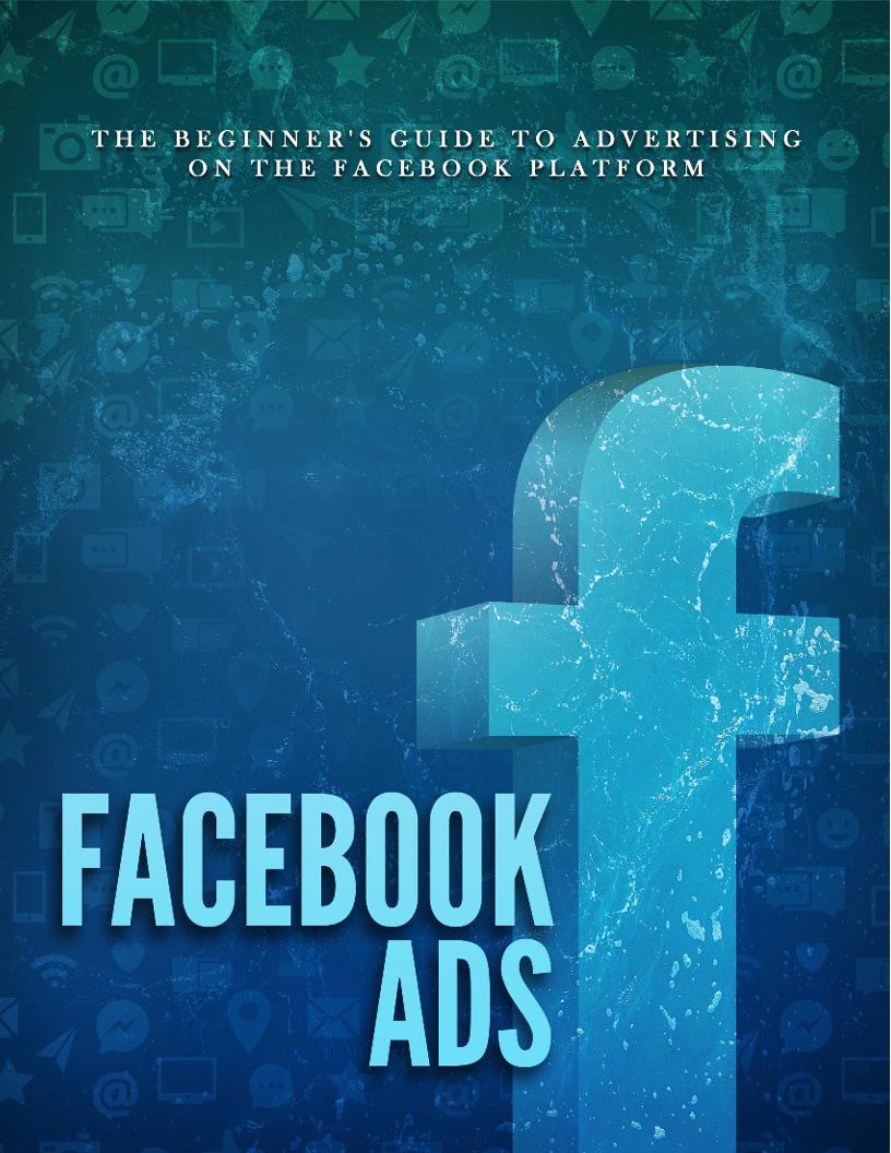 Unlock the Power of Facebook Ads: The Ultimate eBook Guide for Businesses
