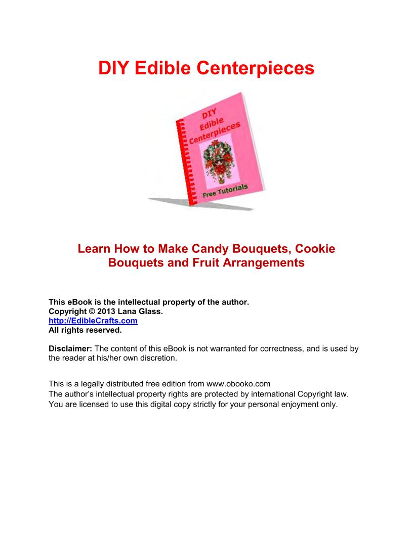 eBook: Mastering DIY Edible Centerpieces – Candy, Cookies, and Fruit Delights
