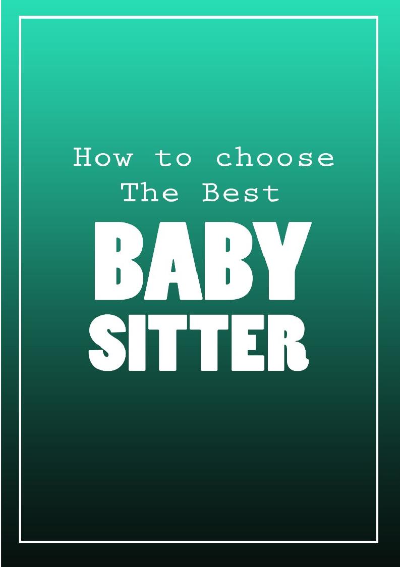 Discover the Essential eBook on Choosing Your Ideal Babysitter