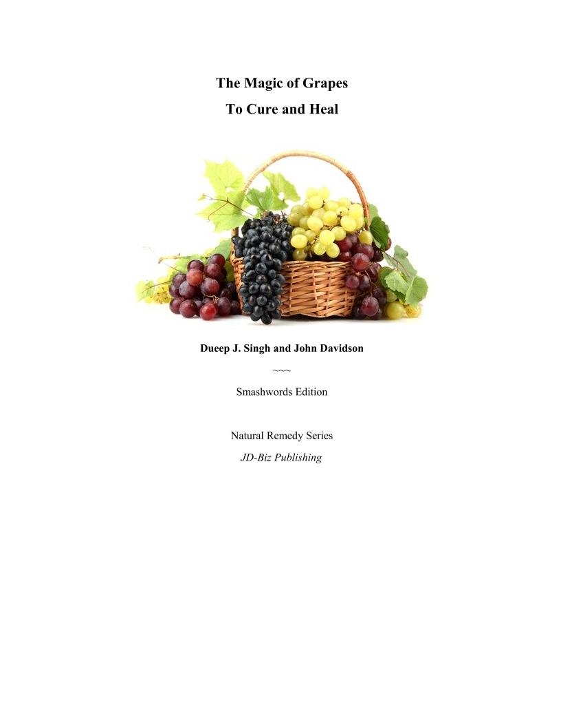 Discover the Magic of Grapes eBook: Healing, Health, and Recipes