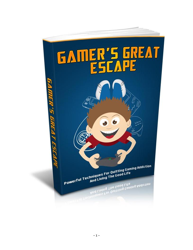 eBook: Gamer's Escape - Conquering Gaming Addiction for a Fulfilling Life