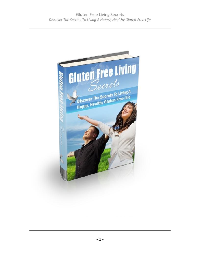 Unlock the Secrets to a Happy, Healthy Gluten-Free Life eBook