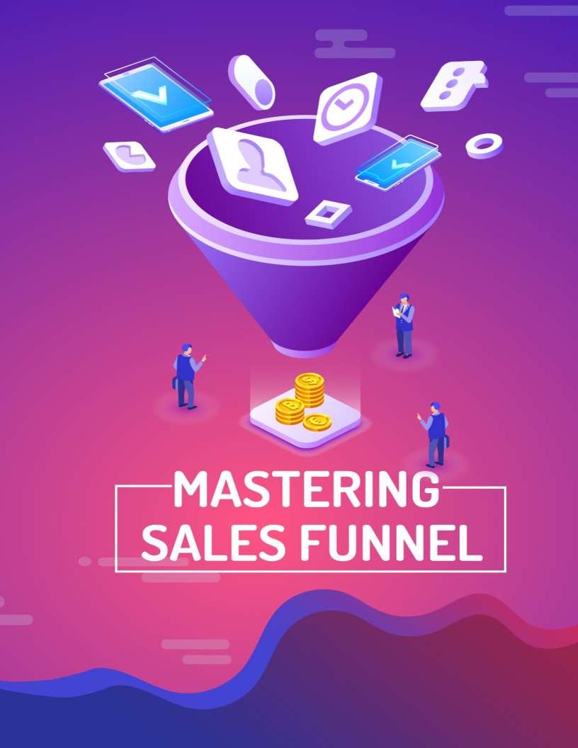 Mastering Sales Funnels: Your Ultimate eBook Guide to Online Profits