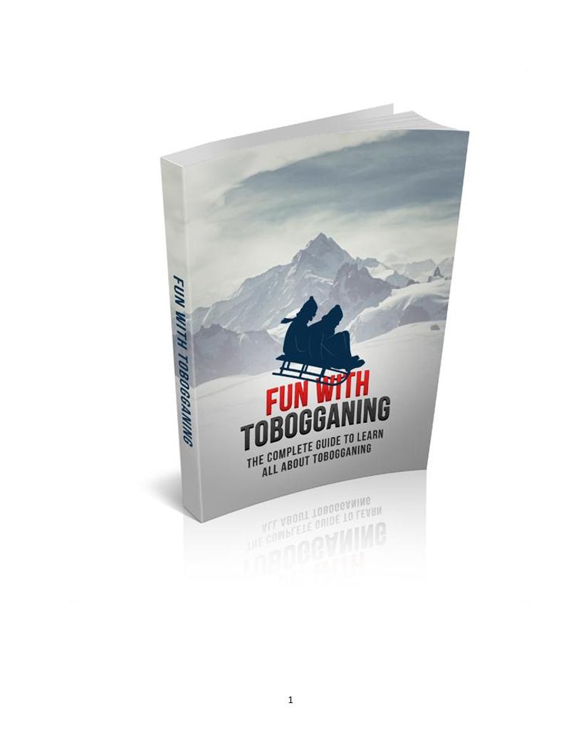 Ultimate eBook Guide to Tobogganing: Thrills, Safety, and Winter Adventures