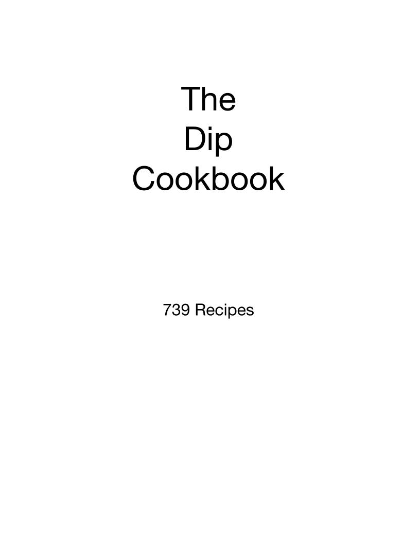The Ultimate eBook of Irresistible Dip Recipes for Every Occasion