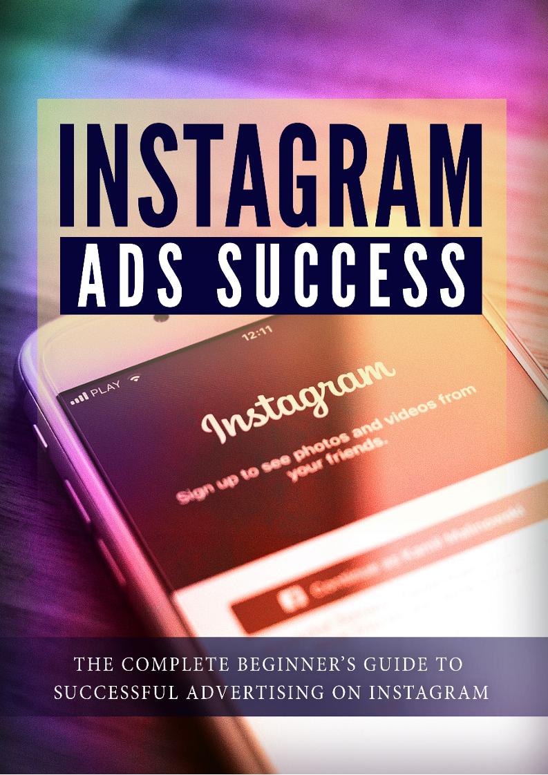 Unlock Instagram Ads Success: The Ultimate eBook Guide for Beginners