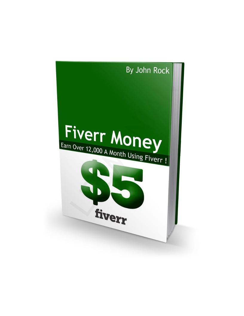 The Ultimate eBook Guide to Mastering Fiverr for Profits and Outsourcing