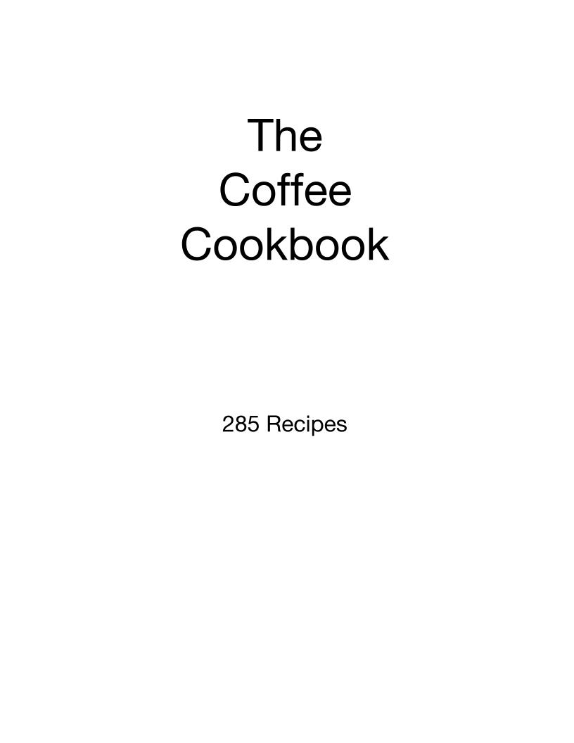 The Ultimate Coffee eBook: 285 Irresistible Recipes for Enthusiasts