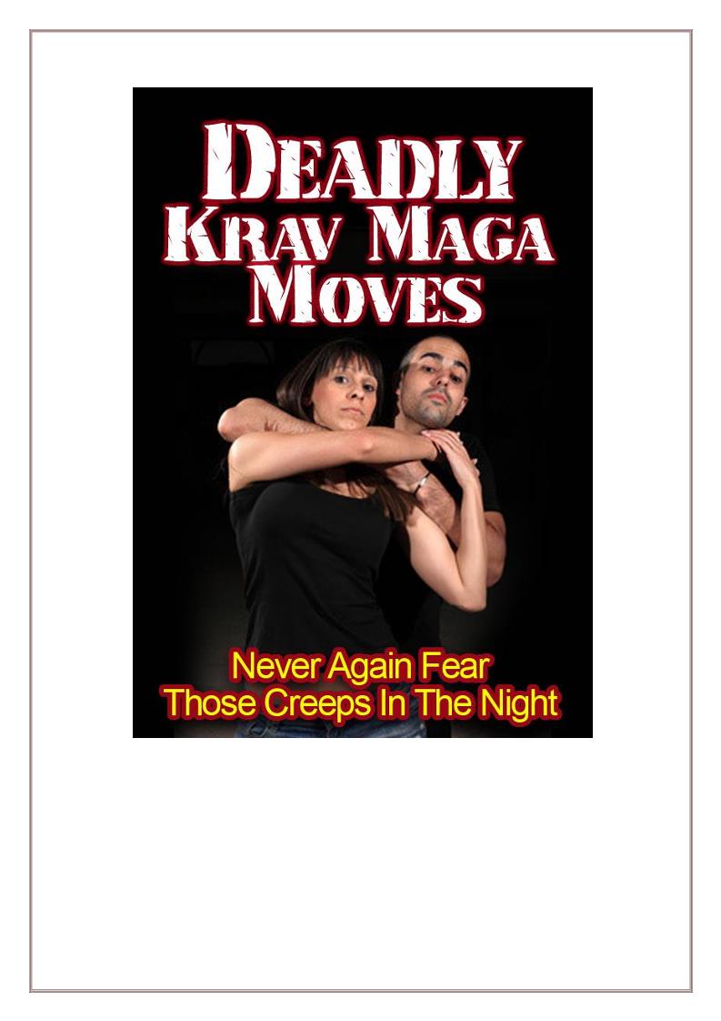 Deadly Krav Maga Moves eBook: Master Essential Self-Defense Techniques Now