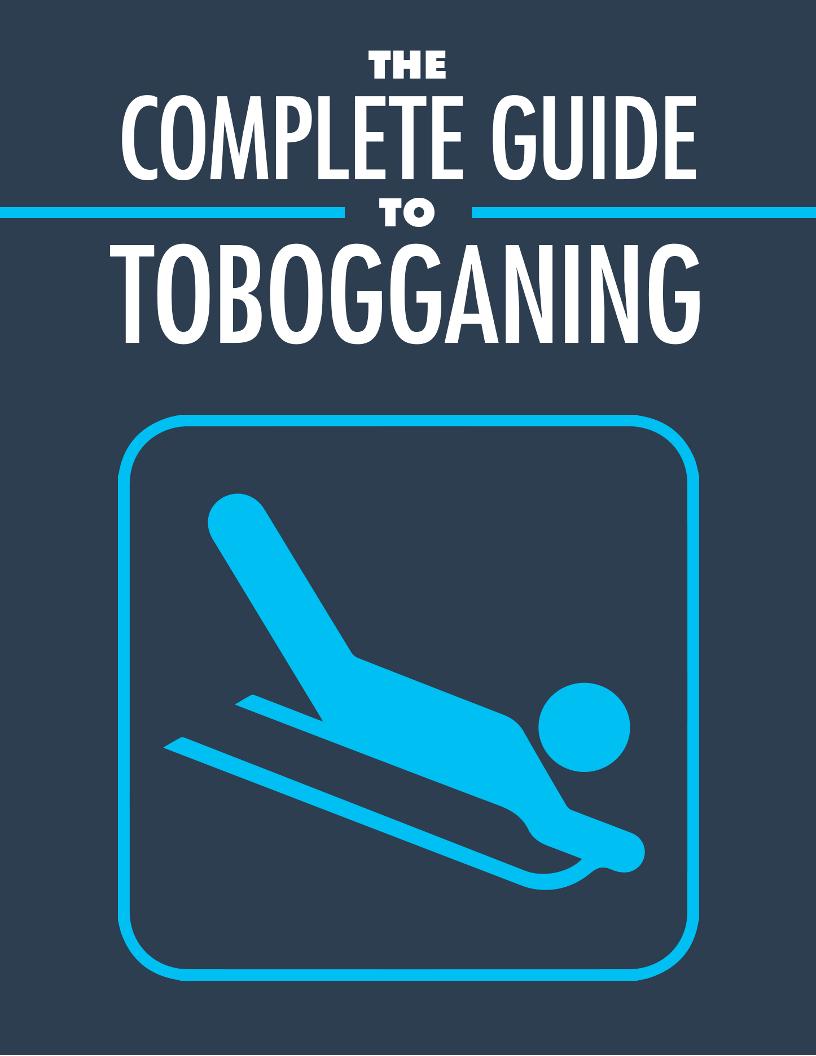 Discover the Thrilling World of Tobogganing: Your Ultimate eBook Guide