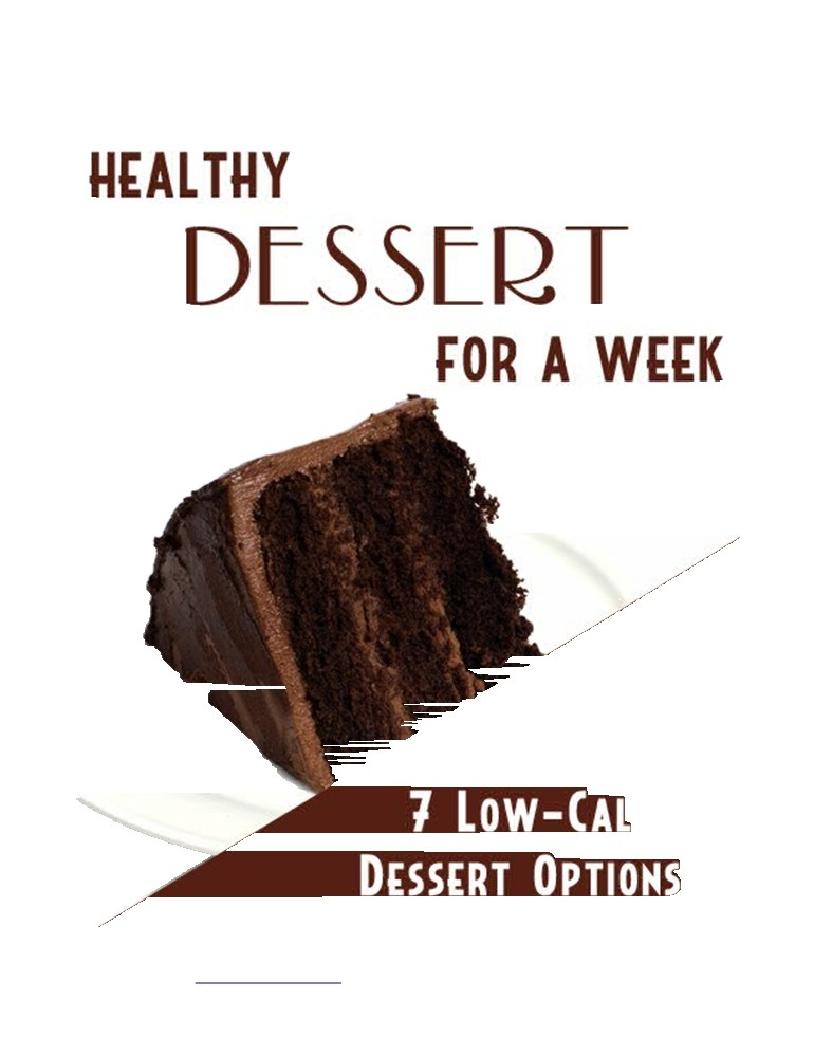 Delicious and Healthy Dessert Recipes eBook: Quick and Easy Treats for All