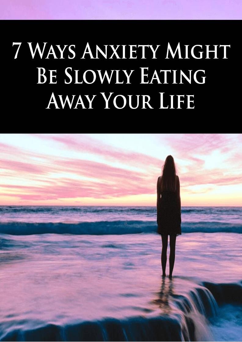eBook: Discover 7 Ways Anxiety Eats Away at Your Life