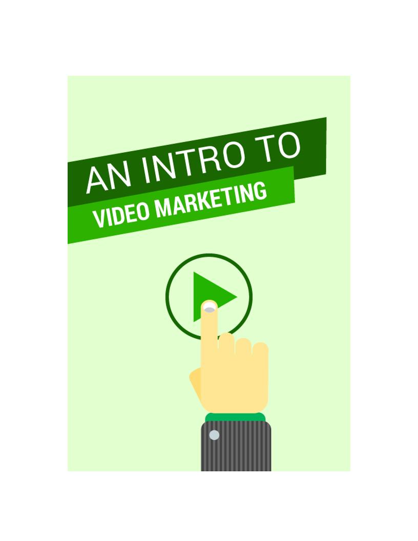 The Ultimate eBook on Video Marketing Essentials for Modern Businesses