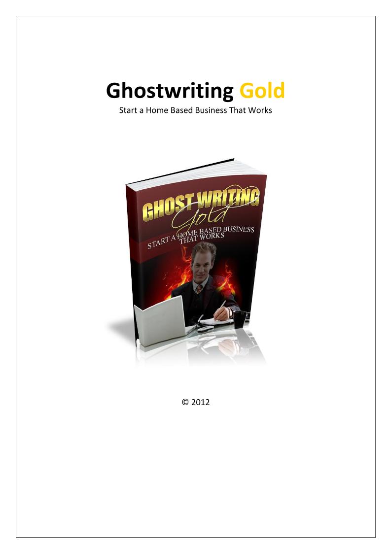 Discover Ghostwriting Gold: Build a Thriving eBook Home-Based Business Today