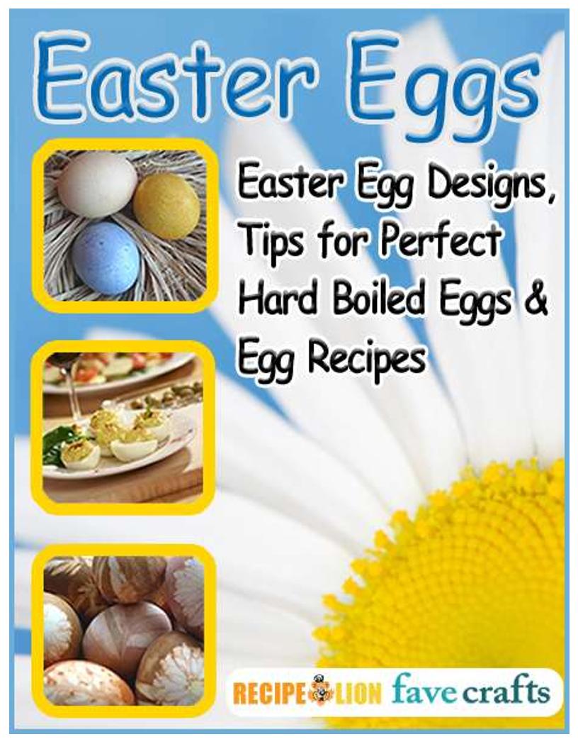 Fun Easter Egg Designs, Perfect Boiling Tips, and Delicious Recipes eBook