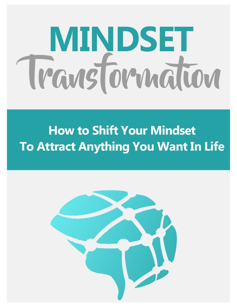 Transform Your Mindset for Success: The Ultimate Mindset Transformation eBook