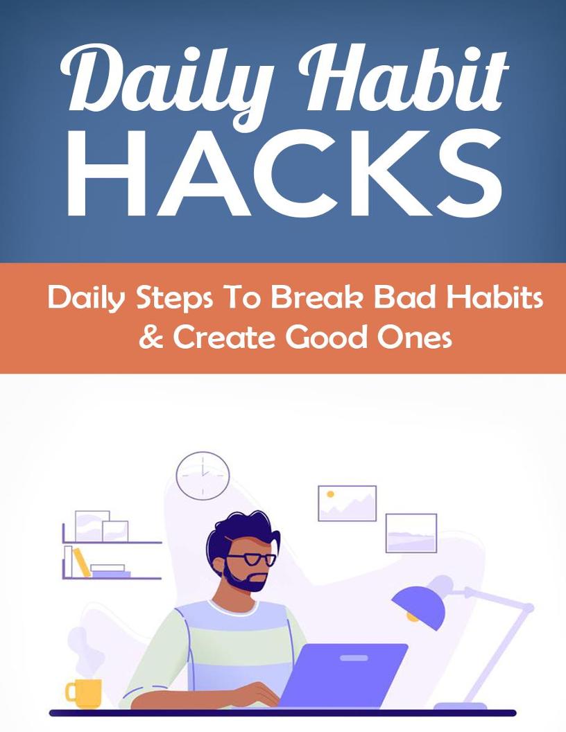 Unlock Your Potential with Daily Habit Hacks eBook: Transform Your Life